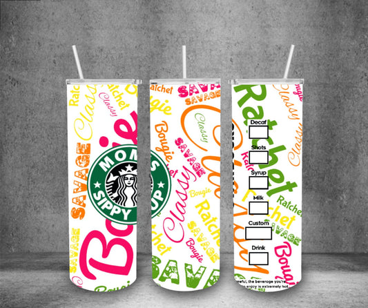 Bougie Savage Rachet Classy - Mom's Sippy Cup Starbucks 20oz Sublimation Tumbler Wrap PNG, Straight and Tapered, Digital Download