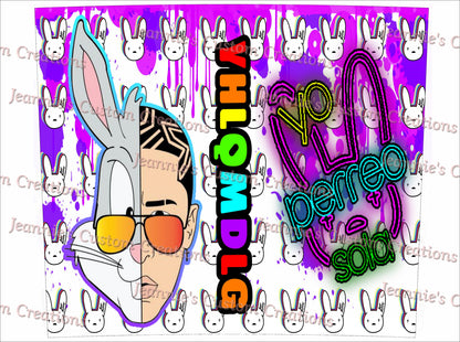 Bad Bunny YHLQMDLG 20oz Sublimation Wrap PNG, Straight and Tapered, Digital Download