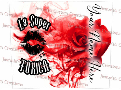 La Super Toxica 20oz Sublimation PNG, Straight and Tapered, Digital Downloads