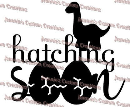 Dino Hatching Soon SVG & PNG Cake Topper, Digital Cut Files for cutting machines.